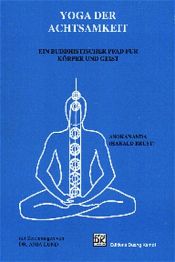 book cover of Yoga der Achtsamkeit. Ein buddhistischer Pfad für Körper und Geist by Asokananda
