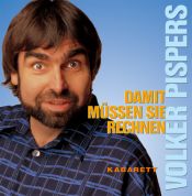 book cover of Damit müssen Sie rechnen. 2 CDs. by Volker Pispers