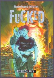 book cover of Fucked by Reinhard Kleist