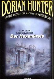book cover of Dorian Hunter Bd.02 Der Hexenkreis by Ernst Vlcek