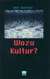 book cover of Wozu Kultur? by Dirk Baecker