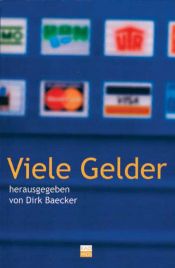 book cover of Viele Gelder by Dirk Baecker
