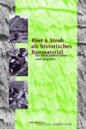 book cover of Reet und Stroh als historisches Baumaterial: Ein Materialleitfaden und Ratgeber by Mila Schrader