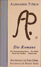 book cover of Die Romane: Die Hauptmannstochter by Alexander Sergejewitsch Puschkin