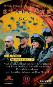 book cover of Stargate SG 1. Band 2: Der Feind meines Feindes. Das Buch zur Serie. by Wolfgang Hohlbein