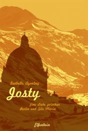 book cover of Josty: Eine Liebe zwischen Berlin und Sils Maria by Isabelle Azoulay
