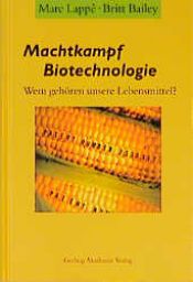 book cover of Machtkampf Biotechnologie: Wem gehören unere Lebensmittel? by Marc Lappe