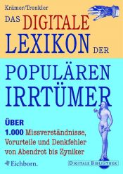 book cover of Das digitale Lexikon der populären Irrtümer. CD-ROM für Windows ab 95 by Walter Krämer