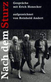 book cover of Nach dem Sturz : Gespräche mit Erich Honecker by Reinhold Andert