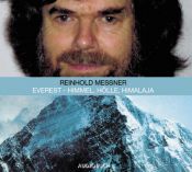 book cover of Everest. Himmel, Hölle, Himalaya. 2 CDs: Feature.Ein Vortrag by Reinhold Messner