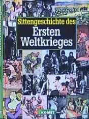 book cover of Sittengeschichte des I. Weltkrieges by Magnus Hirschfeld