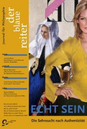 book cover of Der Blaue Reiter: Der blaue reiter, Journal für Philosophie, Bd.24 : Echt Sein: Bd 24 by Siegfried Reusch