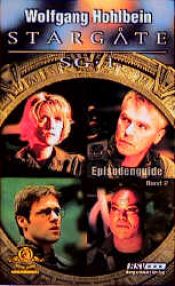 book cover of Stargate SG-1. Episodenguide 02 by Wolfgang Hohlbein