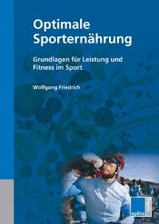 book cover of Optimale Sporternährung by Wolfgang Friedrich