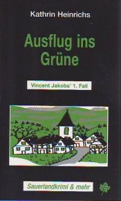 book cover of Ausflug ins Grüne (Sauerlandkrimi und mehr) by Kathrin Heinrichs