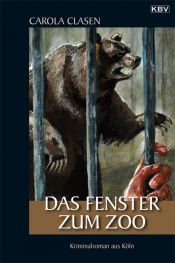 book cover of Das Fenster zum Zoo by Carola Clasen