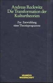 book cover of Die Transformation der Kulturtheorien by Andreas Reckwitz