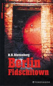 book cover of Berlin Fidschitown by Detlef B. Blettenberg