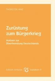 book cover of Zur â- stung zum B â- rgerkrieg by Thorsten Hinz
