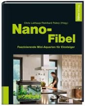 book cover of Nano-Fibel: Faszinierende Mini-Aquarien für Einsteiger by Alexandra Behrendt