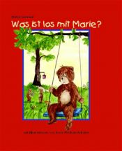 book cover of Was ist los mit Marie? by Stefan Gemmel