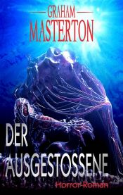 book cover of Der Ausgestoßene by Graham Masterton