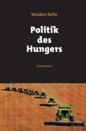 book cover of Politik des Hungers by Walden Bello