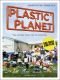 Plastic Planet die dunkle Seite der Kunststoffe [das Buch zum Film]