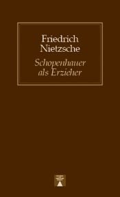 book cover of Schopenhauer como educador y otros textos by Friedrich Nietzsche