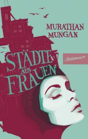 book cover of Städte aus Frauen by Murathan Mungan