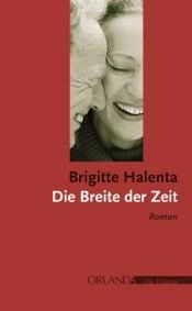 book cover of Die Breite der Zeit by Brigitte Halenta