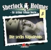 book cover of Doyle, Arthur C., Bd.5 : Die sechs Napoleons, 1 Audio-CD by Артър Конан Дойл