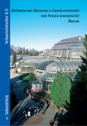 book cover of Botanisches Museum & Gewächshäuser der Freien Universität Berlin by Christiane Borgelt
