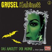 book cover of Das Amulett der Mumie. CD. . Grusel Kabinett 2 by Bram Stoker