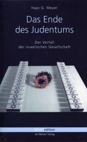book cover of Das Ende des Judentums. Der Verfall der israelischen Gesellschaft by Hajo G. Meyer