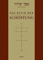 book cover of Das Buch der Schöpfung. Sepher Jesirah by Lazarus Goldschmidt