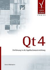book cover of Qt 4: Einführung in die Applikationsentwicklung by Rainer Michael Schmid