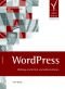 WordPress. Weblogs einrichten und administrieren
