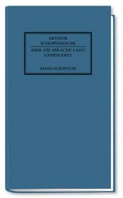 book cover of Aber die Sprache laßt unbesudelt. Wider die Verhunzung des Deutschen by Arthur Schopenhauer