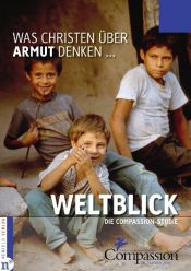 book cover of Weltblick - Was Christen über Armut denken ...: Die Compassion-Studie by Tobias Faix