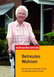 book cover of Betreutes Wohnen: Was Sie über Leistungen, Kosten und Verträge wissen müssen by Heike Nordmann