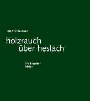 book cover of holzrauch über heslach: Gedicht by Ulf Stolterfoht