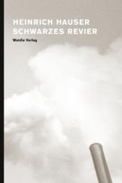 book cover of Schwarzes Revier: Reportagen by Heinrich Hauser