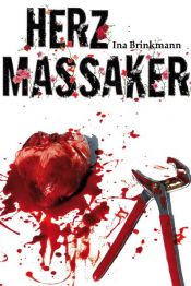 book cover of Herzmassaker by Ina Brinkmann