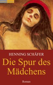 book cover of Die Spur des Mädchens by Henning Schäfer