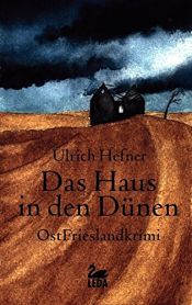 book cover of Das Haus in den Dünen: Ostfrieslandkrimi (Trevisan) by Ulrich Hefner