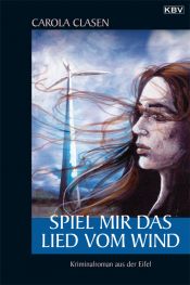 book cover of Spiel mir das Lied vom Wind by Carola Clasen