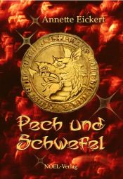 book cover of Pech und Schwefel by Annette Eickert