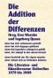 Die Addition der Differenzen: die Literaten- und Künstlerszene Ostberlins 1979 bis 1989