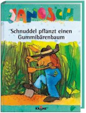 book cover of Schnuddel pflanzt einen Gummibärenbaum by Janosch